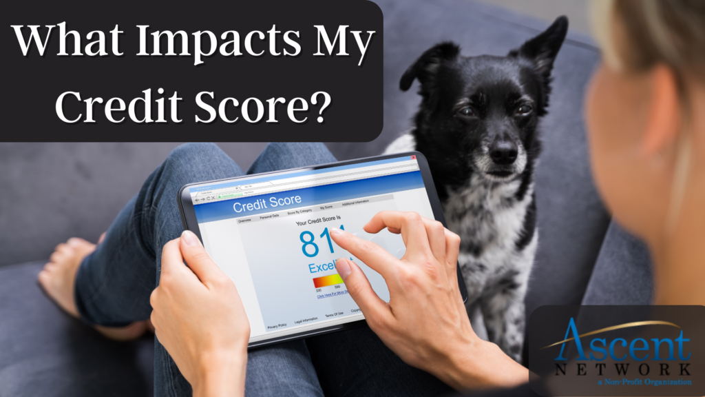 What Impacts My Credit Score?